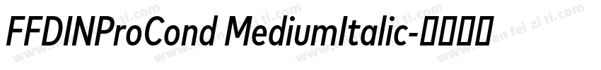 FFDINProCond MediumItalic字体转换